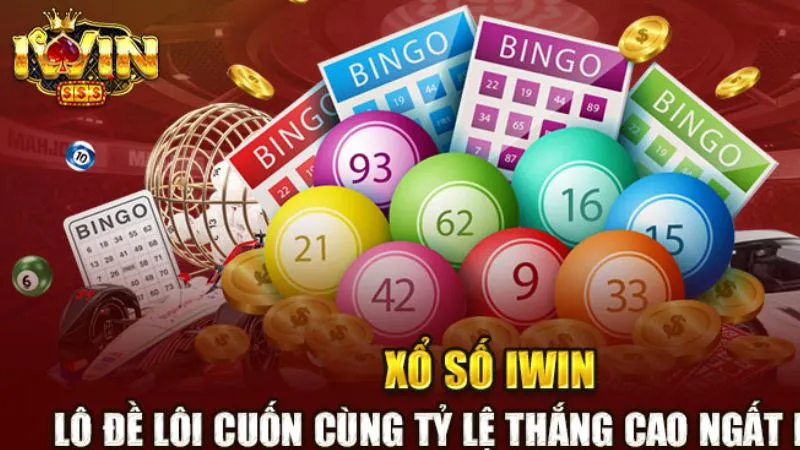 Tham gia vào Iwin Xổ Số với tỷ lệ thắng cao ngất ngưởng 