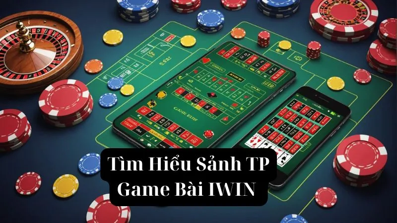 TP Game Bài có sức hút mãnh liệt khiến nhiều anh em khó từ chối